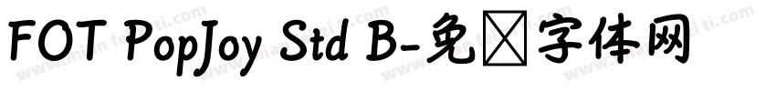 FOT PopJoy Std B字体转换